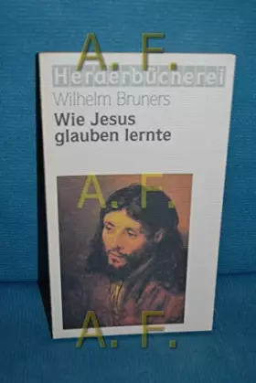 Couverture du produit · Wie Jesus glauben lernte