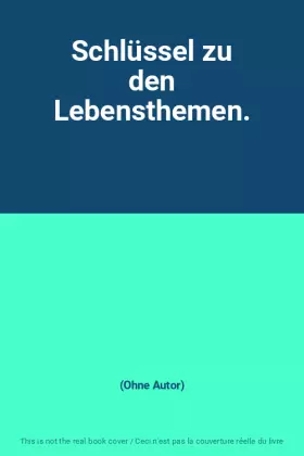 Couverture du produit · Schlüssel zu den Lebensthemen.