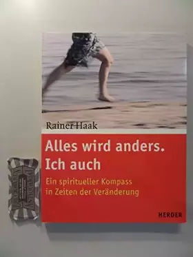 Couverture du produit · Alles wird anders. Ich auch. Ein spiritueller Kompass in Zeiten der Veränderung