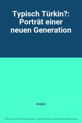 Couverture du produit · Typisch Türkin?: Porträt einer neuen Generation