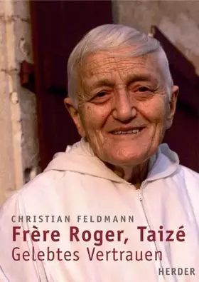 Couverture du produit · Frère Roger, Taizé: Gelebtes Vertrauen