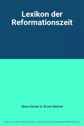 Couverture du produit · Lexikon der Reformationszeit