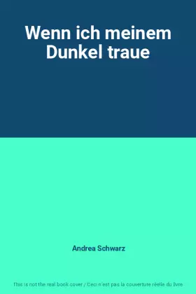 Couverture du produit · Wenn ich meinem Dunkel traue