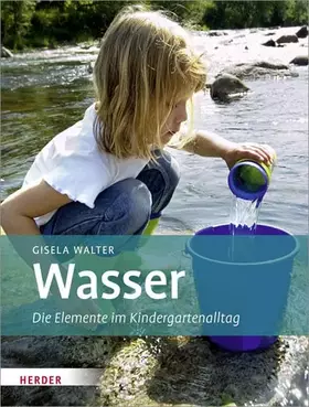 Couverture du produit · Wasser: Die Elemente im Kindergartenalltag