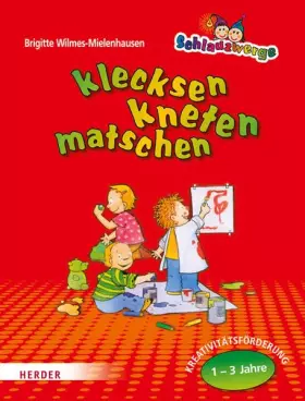 Couverture du produit · Klecksen, kneten, matschen