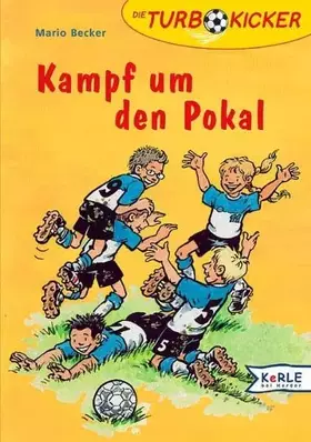 Couverture du produit · Die Turbokicker / Kampf um den Pokal