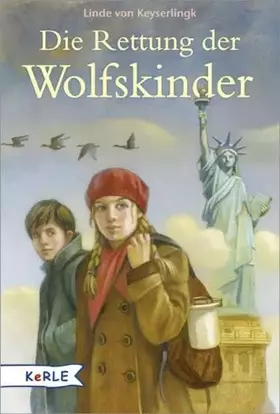 Couverture du produit · Die Rettung der Wolfskinder