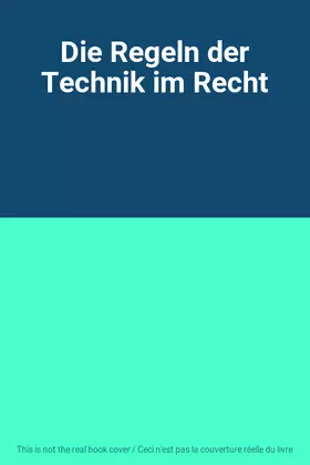 Couverture du produit · Die Regeln der Technik im Recht
