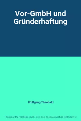 Couverture du produit · Vor-GmbH und Gründerhaftung