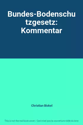 Couverture du produit · Bundes-Bodenschutzgesetz: Kommentar