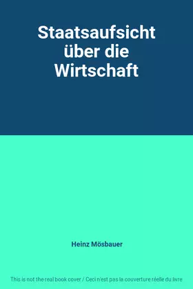 Couverture du produit · Staatsaufsicht über die Wirtschaft