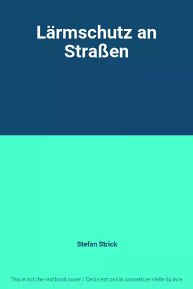 Couverture du produit · Lärmschutz an Straßen