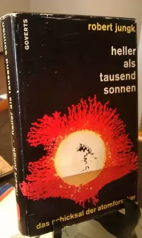 Couverture du produit · Heller als tausend Sonnen. Das Schicksal der Atomforscher.