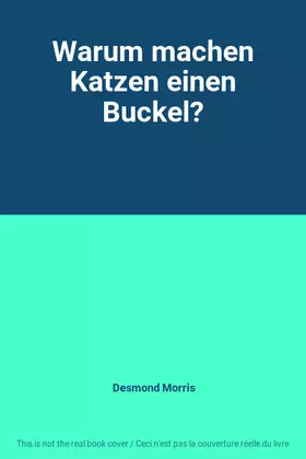 Couverture du produit · Warum machen Katzen einen Buckel?