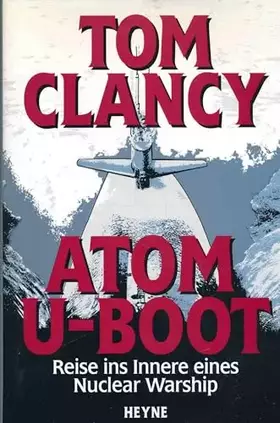 Couverture du produit · Atom-U-Boot: Reise ins Innere eines Nuclear Warship