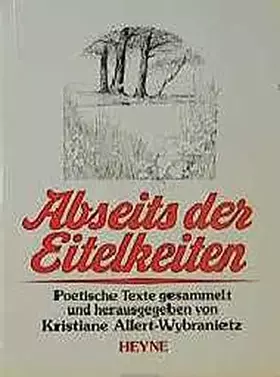 Couverture du produit · Abseits der Eitelkeiten: Poetische Texte