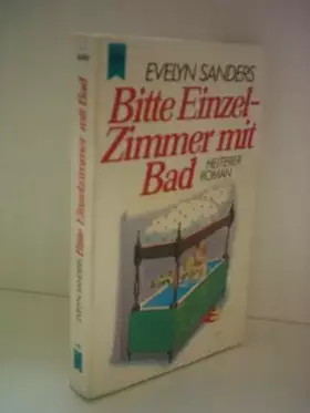 Couverture du produit · Bitte Einzelzimmer mit Bad. Heiterer Roman.