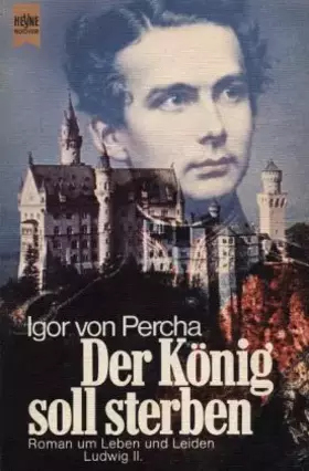 Couverture du produit · Ludwig II. Der König soll sterben.