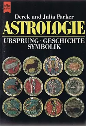 Couverture du produit · Astrologie. Ursprung. Geschichte. Symbolik