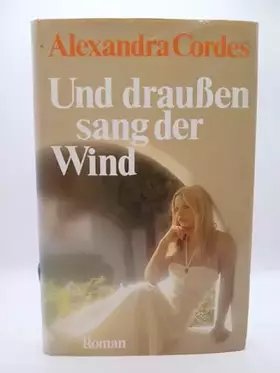 Couverture du produit · Und draußen sang der Wind.