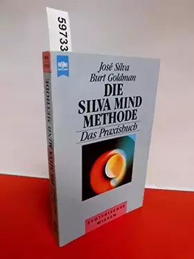 Couverture du produit · Die Silva Mind Methode, Das Praxisbuch