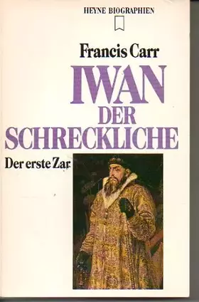 Couverture du produit · Iwan der Schreckliche. Der erste Zar.