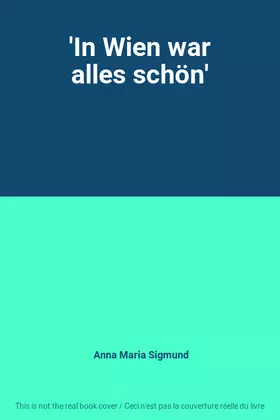 Couverture du produit · 'In Wien war alles schön'