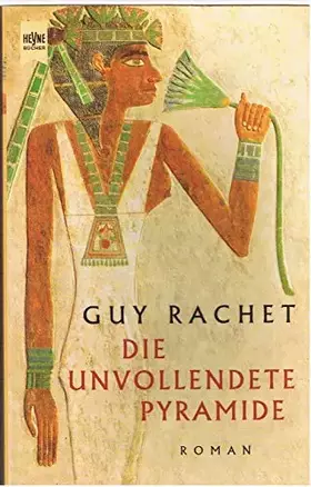 Couverture du produit · Die unvollendete Pyramide. Roman