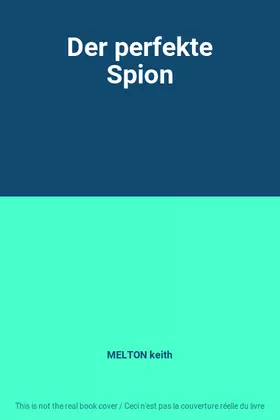 Couverture du produit · Der perfekte Spion