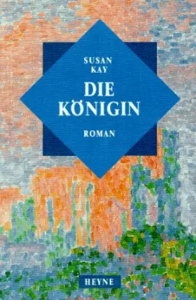 Couverture du produit · Die Königin. - Kay, Susan