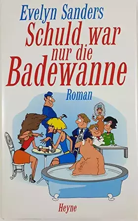 Couverture du produit · Schuld War NUR Die Badewanne