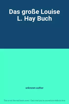 Couverture du produit · Das große Louise L. Hay Buch