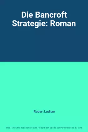 Couverture du produit · Die Bancroft Strategie: Roman