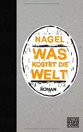 Couverture du produit · Was kostet die Welt: Roman