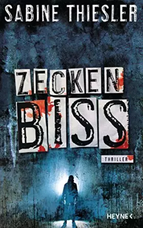 Couverture du produit · Zeckenbiss: Thriller