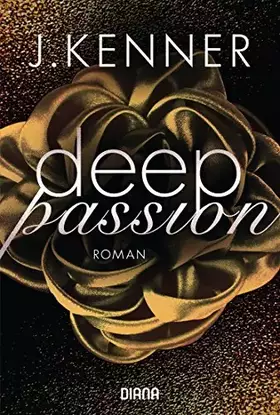 Couverture du produit · Deep Passion (2): Roman (Deep-Serie, Band 2)
