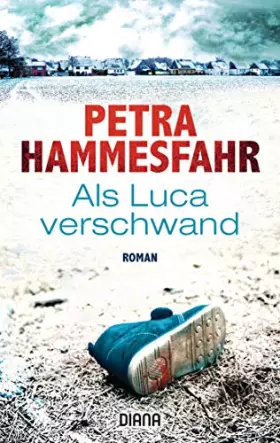 Couverture du produit · Als Luca verschwand: Roman