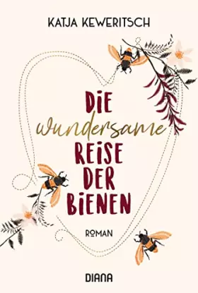 Couverture du produit · Die wundersame Reise der Bienen: Roman