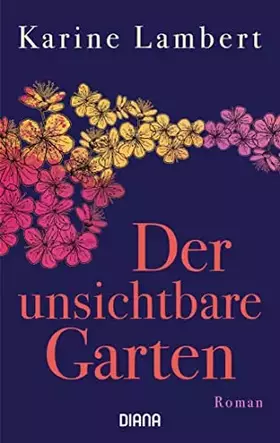 Couverture du produit · Der unsichtbare Garten: Roman