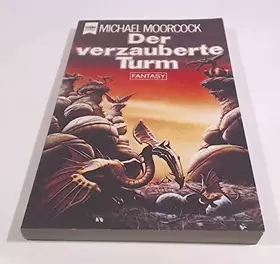 Couverture du produit · Der verzauberte Turm.