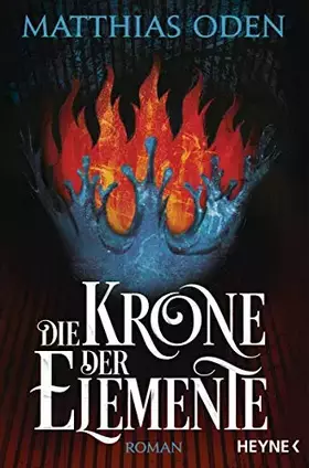 Couverture du produit · Die Krone der Elemente: Roman