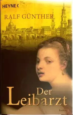 Couverture du produit · Der Leibarzt: Roman