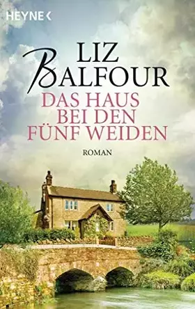 Couverture du produit · Das Haus bei den fünf Weiden: Roman
