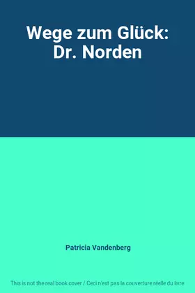 Couverture du produit · Wege zum Glück: Dr. Norden