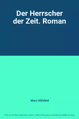 Couverture du produit · Der Herrscher der Zeit. Roman