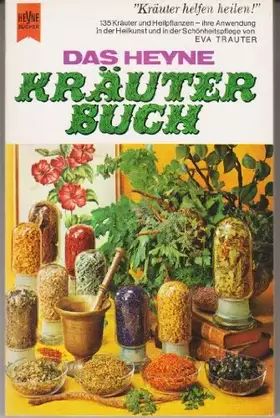 Couverture du produit · Das Heyne - Kräuterbuch.