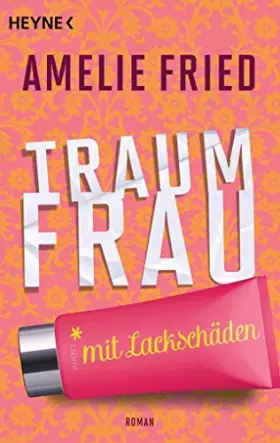 Couverture du produit · Traumfrau mit Lackschaden