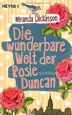 Couverture du produit · Die wunderbare Welt der Rosie Duncan: Roman