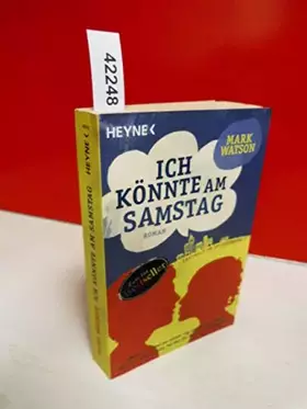 Couverture du produit · Watson, M: Ich könnte am Samstag