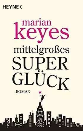 Couverture du produit · Mittelgroßes Superglück: Roman